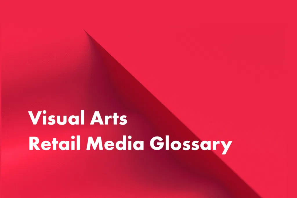 Bold red background with a subtle gradient and shadow, featuring the white text "Visual Arts Retail Media Glossary" on the left. Modern and vibrant tone.