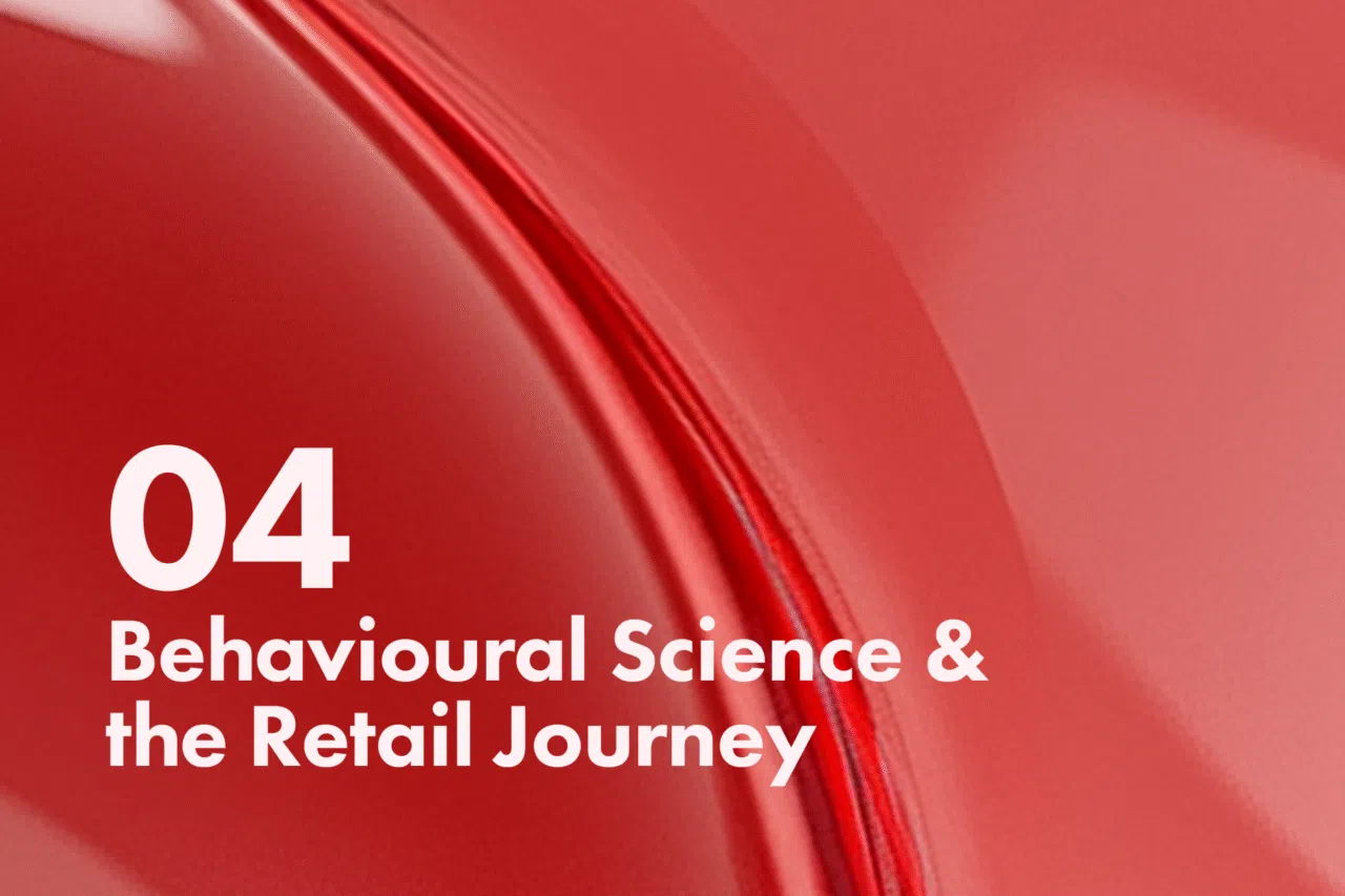 Red abstract background with white text reading "04 Behavioral Science & the Retail Journey"